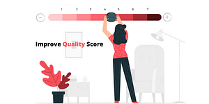 The Ultimate Guide About Quality Score and How It Can Affect Your Campaigns