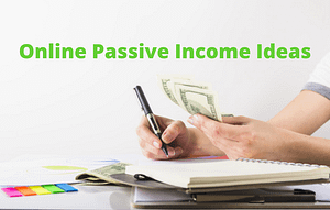 Online Passive Income Ideas